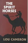 The Spirit Horses