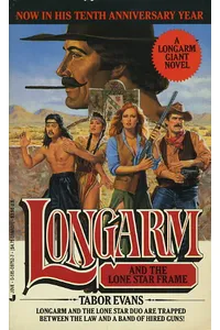 Longarm and the Lone Star Frame (As:Tabor Evans)