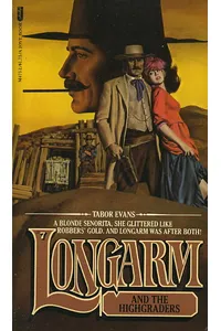 Longarm and the High Graders