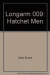 Longarm and the Hatchet Men