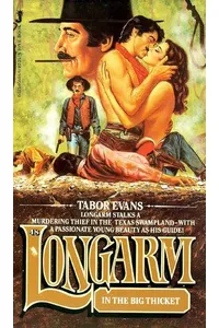 Longarm in the Big Thicket