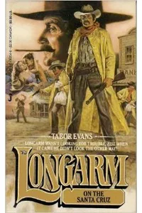 Longarm on the Santa Cruz