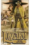 Longarm on the Santa Cruz