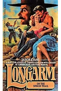 Longarm on the Siwash Trail