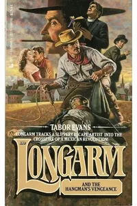 Longarm and the Hangman's Vengeance
