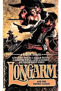 Longarm and the Double Eagles