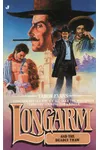 Longarm and the Deadly Thaw