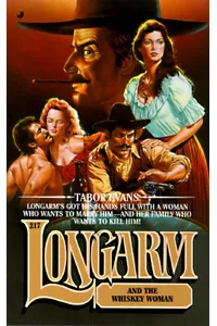 Longarm and the Whiskey Woman