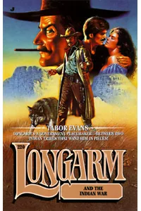 Longarm and the Indian War