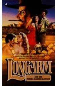 Longarm and the Double-barrel Blowout