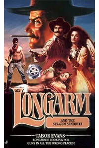 Longarm and the Six-Gun Senorita