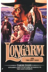 Longarm and Big Lips Lilly