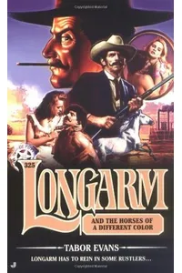 Longarm and the Horses of a Different Color