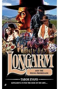 Longarm and The Pecos Promenade