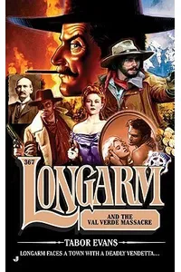 Longarm and the Val Verde Massacre