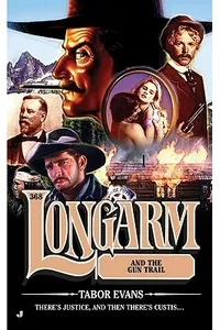 Longarm and the Gun Trail