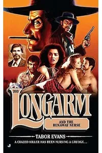 Longarm and the Runaway Nurse