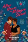 After Hours on Milagro Street