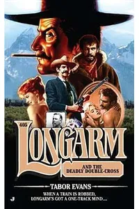 Longarm and the Deadly Double-Cross