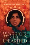 Warrior Girl Unearthed