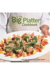 The Big Platter Cookbook