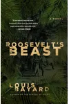 Roosevelt's Beast / The Beast in the Jungle