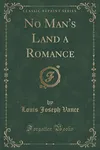 No Man's Land a Romance