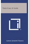 They Call It Love
