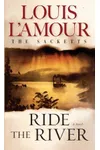 Ride the River
