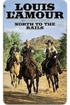 North to the Rails