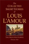 The Collected Short Stories of Louis L'Amour, Volume 1