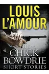 The Chick Bowdrie Short Stories Bundle