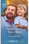 Resisting the Single Dad Next Door