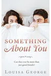 Something About You