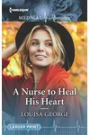 A Nurse to Heal His Heart