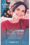 ER Doc to Mistletoe Bride