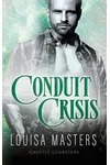 Conduit Crisis