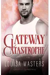Gateway Catastrophe