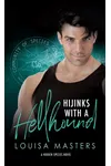 Hijinks With A Hellhound