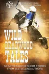 Wild Deadwood Tales