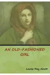 An Old-Fashioned Girl