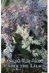 Under the Lilacs