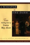 A Whisper in the Dark