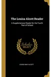 The Louisa Alcott Reader