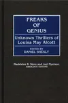 Freaks of Genius: Unknown Thrillers of Louisa May Alcott
