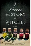 A Secret History of Witches