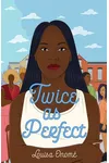 Twice as Perfect