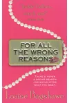 For All the Wrong Reasons / A Kept Woman