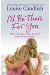 I'll Be There For You
