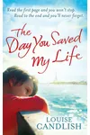 The Day You Saved My Life